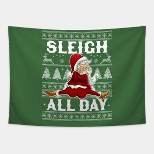 Sleigh All Day Santa Claus Funny Christmas Santa's Sleigh Tapestry