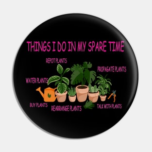 things i do in my spare time plants lover Pin