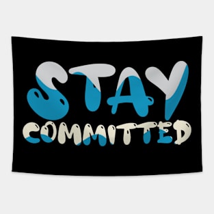 Stay Committed Tapestry