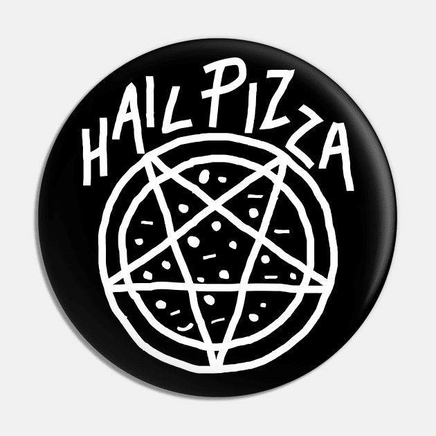 HAIL PIZZA Pin by encip