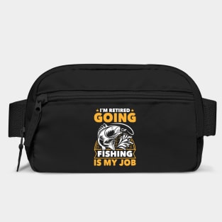 I'm Retired Going Fishing Is My Job Funny Retirement Fishing gifts for men women Bag