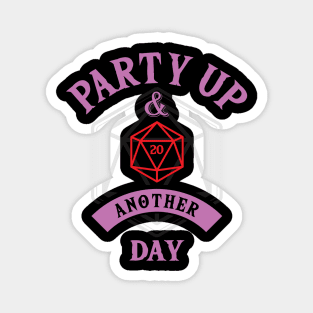 Party Up and Die Another Day (D20) Pink Text Magnet