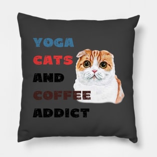 Yoga cats and coffee addict funny quote for yogi Pillow