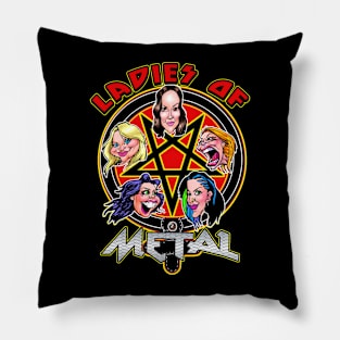 Ladies Of Metal Pillow