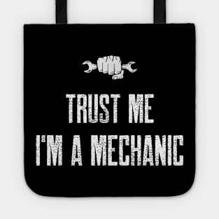 Trust me I'm a mechanic. Tote