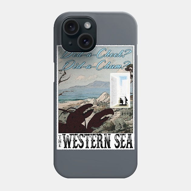 Visit the Western Sea Phone Case by RocketPopInc