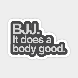 BJJ it does a body good Magnet