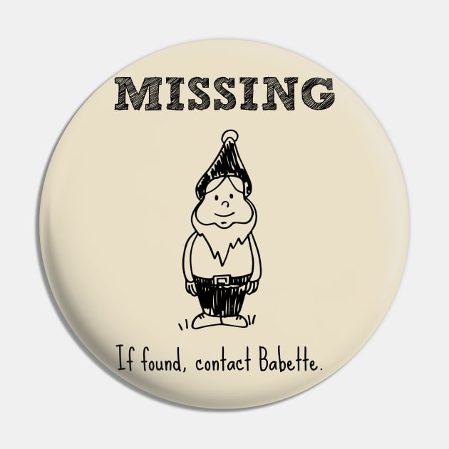 Missing Gnome. If found, contact Babette. Pin by Stars Hollow Mercantile