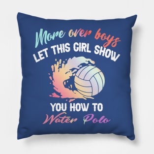 More Over Boys Let This Girl Show You How To Water Polo Pillow