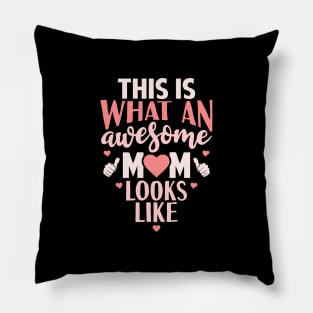 Awesome Mom Gift Pillow