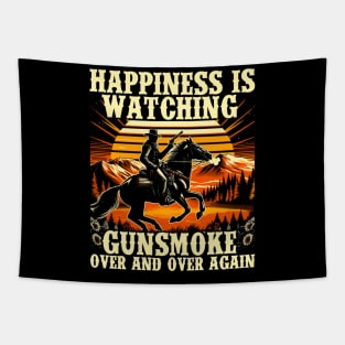 Happiness Is Watching Gunsmoke Over And Over Again Cowboys Tapestry