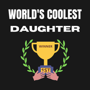 World's coolest Daughter T-Shirt