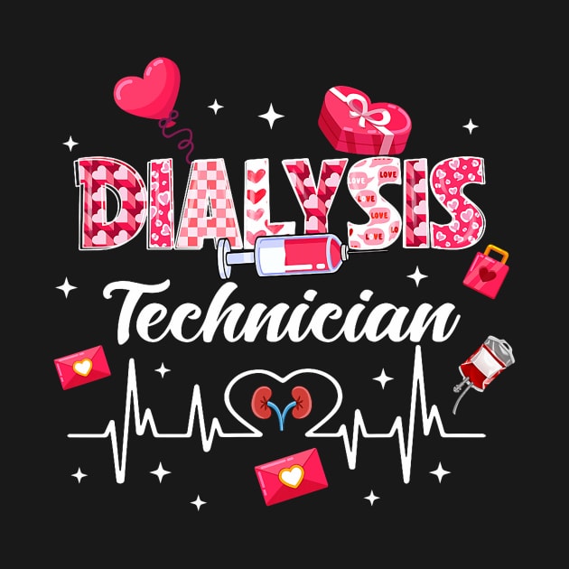 Dialysis Technician Life Heart Valentine_s Day by jadolomadolo