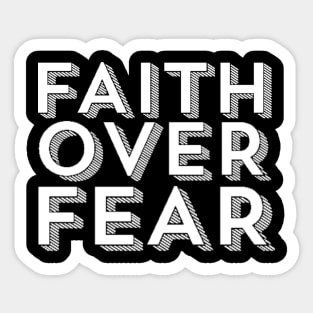 Faith over Fear - Bible Verses 1 - Christian - Faith Based - Inspirational  - Spiritual, Religious Sticker by Studio Grafiikka - Pixels