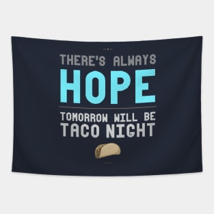 There's Always Hope Tapestry