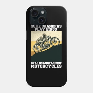 some grandpas play bingo real grandpas ride motorcycles Phone Case