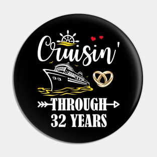 Cruising Through 32 Years Family 32nd Anniversary Cruise Couple Pin