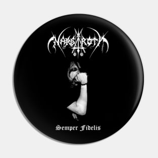 Nargaroth Semper Fidelis | Black Metal Pin