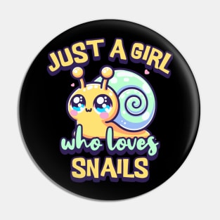 Just A Girl Who Loves Snails Pin