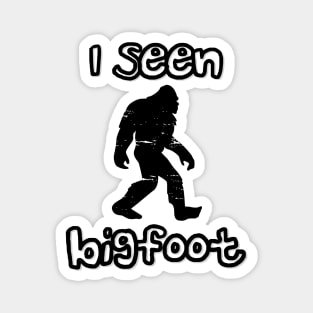 I Seen Bigfoot Magnet