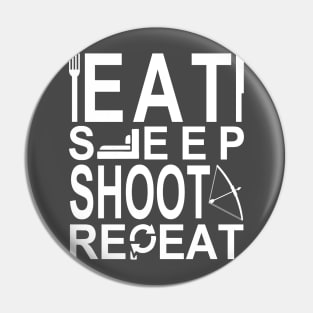 Eat Sleep Shoot Repeat (Archery) Pin