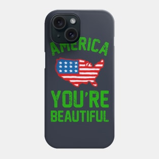 AMERICA, YOU'RE BEAUTIFUL 2 Phone Case