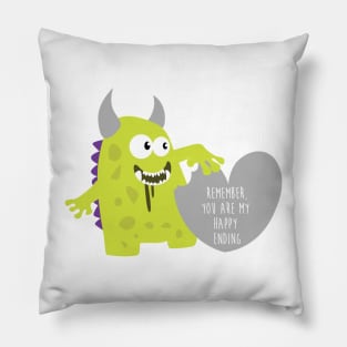 Monster Ate My Heart - Remember you are my happy ending - Happy Valentines Day Pillow