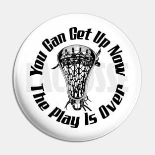 Lacrosse You can get up now... Pin