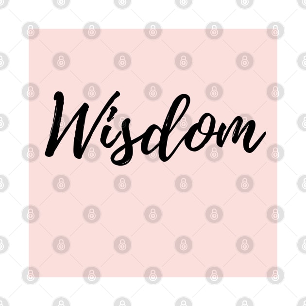 Wisdom - Pink Background Positive Affirmation by ActionFocus