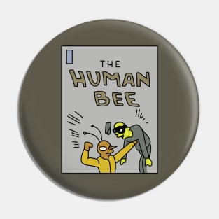 The Human Bee Pin