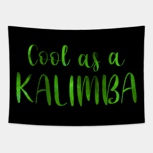 Cool as a Kalimba (green) Tapestry