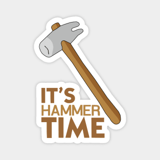 It's Hammer Time Magnet