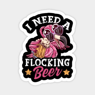 Flamingos I Need A Flocking Beer Pink Flamingo Magnet