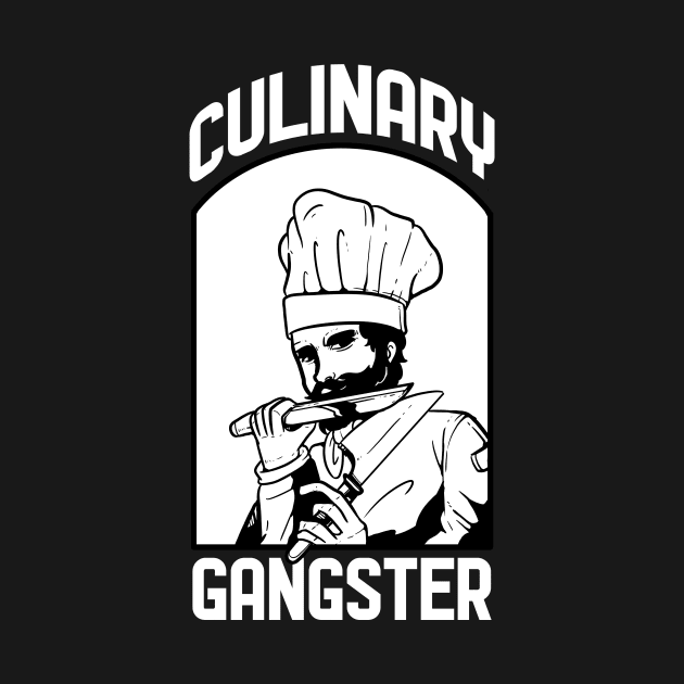 Culinary Gangster for Cooks and Chefs by RocketUpload