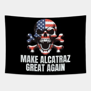 Make Alcatraz Great Again Tapestry