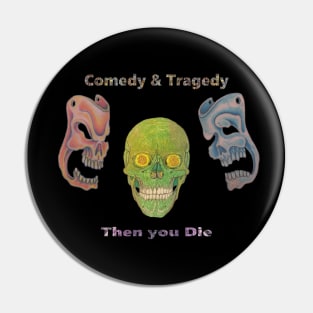 Comedy Tragedy & Die, Female Skull Pin