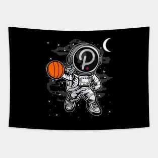 Astronaut Basketball Polkadot DOT Coin To The Moon Crypto Token Cryptocurrency Blockchain Wallet Birthday Gift For Men Women Kids Tapestry