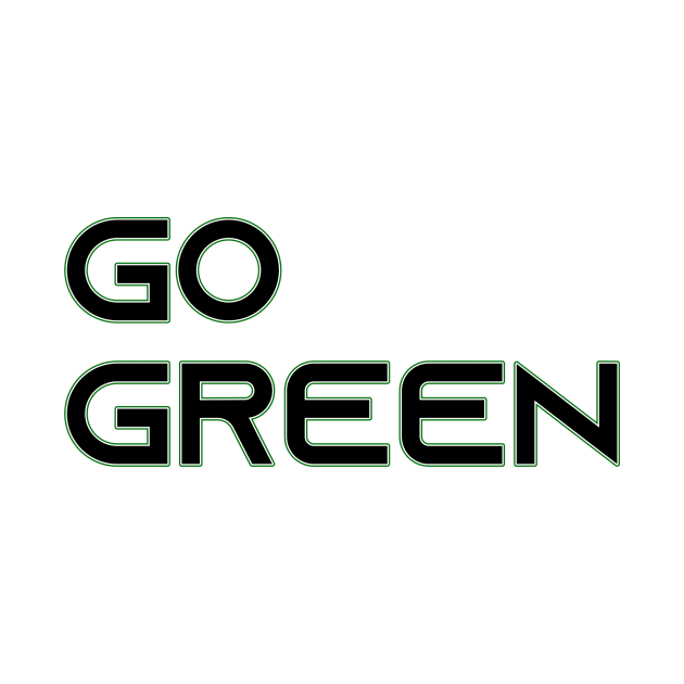 Go Green by LIBERTY DESAIN GRAFIS