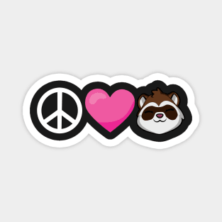 Peace Love Ferrets Magnet