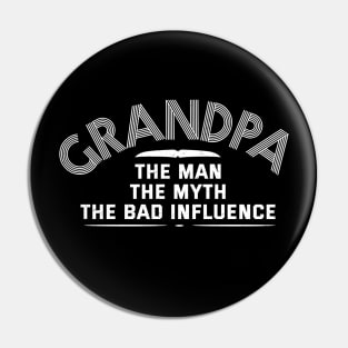 Grandpa - The Bad Influence Pin