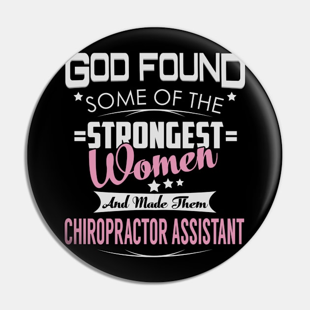 Chiropractor Assistant Strongest Women Pin by NormanKamariy95256