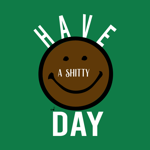 shitty day Gift Funny, smiley face Unisex Adult Clothing T-shirt, friends Shirt, family gift, shitty gift,Unisex Adult Clothing, funny Tops & Tees, gift idea by Aymanex1