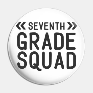 Seventh grade squad Pin