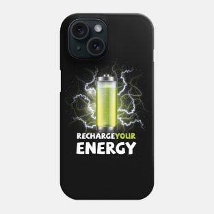 Recharge Your Energy Phone Case