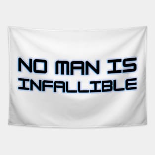 inspirational quote design no man is infallible Tapestry