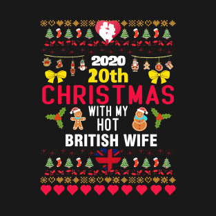 2020 20th Christmas With My Hot British Wife T-Shirt