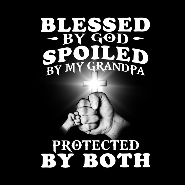 Blessed By God Spoiled By My Grandpa Protected By Both Jesus by Los Draws