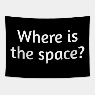 Where is space Tapestry