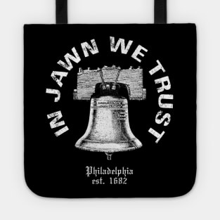 Philly Jawn Liberty Bell In Jawn We Trust Philadelphia Pride Tote