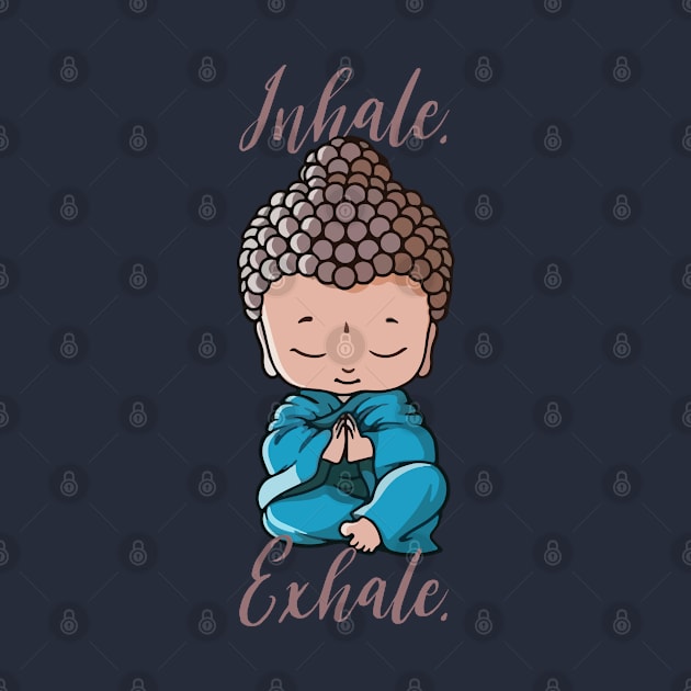 Buddha - Inhale Exhale Buddhism Quote by Joker & Angel